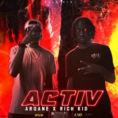 Arqane X Richkid - Active Freestyle