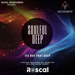 Dj Rascal - Soulful Deep House Mix