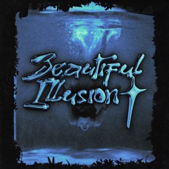 BEAUTIFUL ILLUSION [Prod. VVDSOUND]