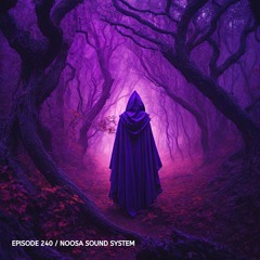 Poisonoise Music - Guest Mix - EPISODE 240 - NOOSA SOUND SYSTEM