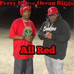 All Red By Perry B feat. Ocean Biggs