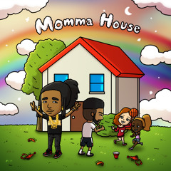 Momma House (feat. MC Fiji)
