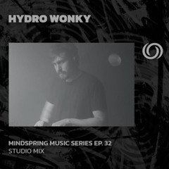 HYDRO WONKY | Mindspring Music Ep. 32 | 10/07/2025