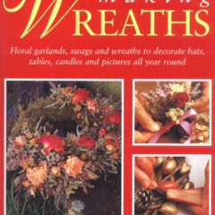 [Free] EPUB 💗 Making Wreaths by  Pamela Westland [EBOOK EPUB KINDLE PDF]