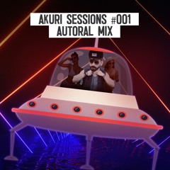 AKURI Sessions #001 - Autoral Mix