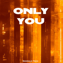 Only You