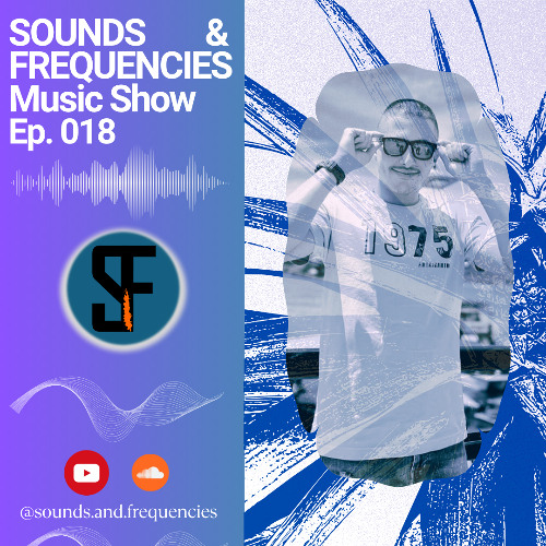 [S&F] Ep. 018 -  ALEJO R.  - Host  DJ Set
