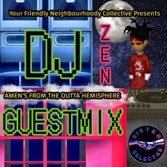 Zen - Amens from the Outta Hemisphere Guest Mix