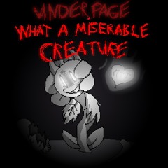 [Underpage] What A Miserable Creature...
