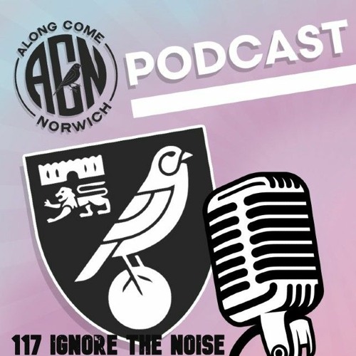 "Ignore The Noise" ACN Pod 117