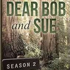 [PDF] ❤️ Read Dear Bob and Sue: Season 2 by Matt Smith,Karen Smith