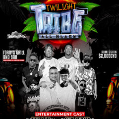 TWILIGHT TRIBE ALL BLACK LIVE AUDIO FT. BOBBY KUSH, JEROME & OUSH BOSS