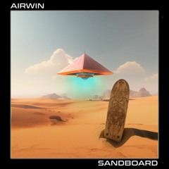 AIRWIN - SANDBOARD [FREE DOWNLOAD]