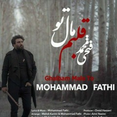 Mohammad Fathi - Ghalbam Male To [128].mp3