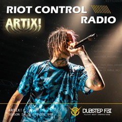 ARTIX! - Riot Control Radio 098