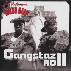 Mobb Deep - Gangstaz Roll (I.N.I Remix)