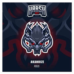 AkaNoize - FEELS (HARSH ARMY RELEASE)