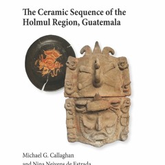 [Book] R.E.A.D Online The Ceramic Sequence of the Holmul Region, Guatemala (Anthropological