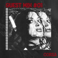 GUEST MIX #01: CORSA