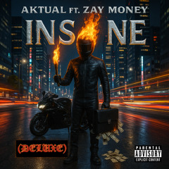 Insane (Radio Edit) ft. Zay Money