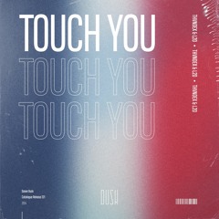 Thvndex & L2O - Touch You
