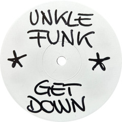 Unkle Funk No.1 - Get Down (1999)