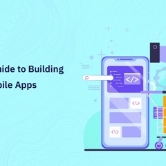A Complete Guide To Building B2B SaaS Mobile Apps