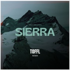 Argy - Sierra (TOFFL Afro House Edit)