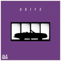 ALXNDR - Drive REMIX