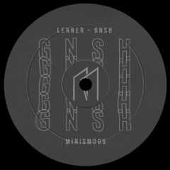 [MINISM005] Lenner - GNSH