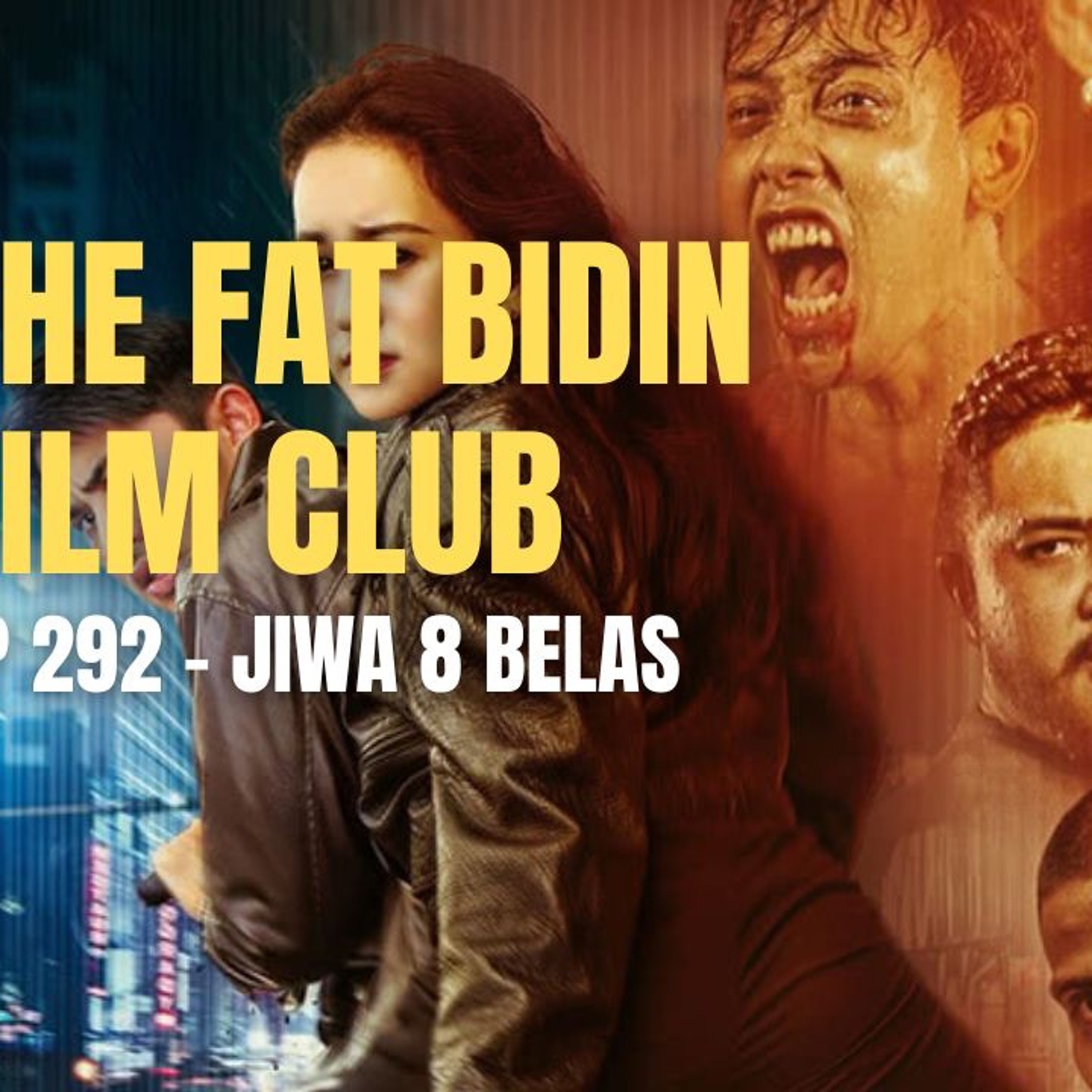 The Fat Bidin Film Club (Ep 292) - Jiwa 18 Belas episode artwork