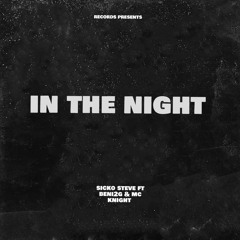 In The Night ft & benii2G & Mcknight(Prod.@prod7ink&Theskybeats)