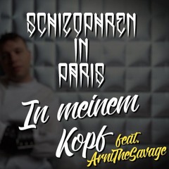 Schillah x ArniTheSavage • In Meinem Kopf $ Änio × Speed-Up Kick-Boost