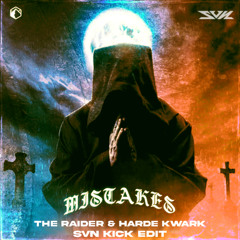 THE RAIDER X HARDE KWARK - MISTAKES (SVN EDIT)