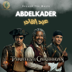 Abdel Kader - Cheb Khaled, Fadel & Taha - Pirates of the Caribbean Style | Beyond The Music