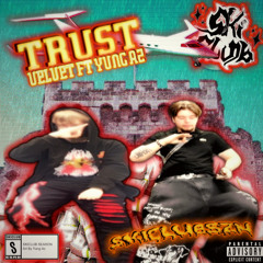 TRUST (feat ¥ung Az)