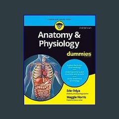 EBOOK #pdf ❤ Anatomy & Physiology For Dummies (For Dummies (Math & Science)) (For Dummies (Lifesty