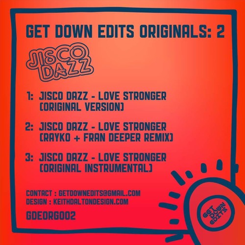 Get Down Edits / Jisco Dazz - Love Stronger (Rayko & Fran Deeper Remix)