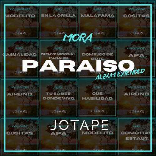 Mora - PARAISO (Jotape Álbum Completo Extended) [FREE DOWNLOAD]