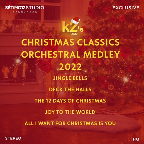 Stream Christmas Classics The 12 Days Of Christmas Orchestra by k2play (Pedro Ariel) Listen