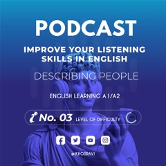 03- iKhosravi Podcast - Describing People
