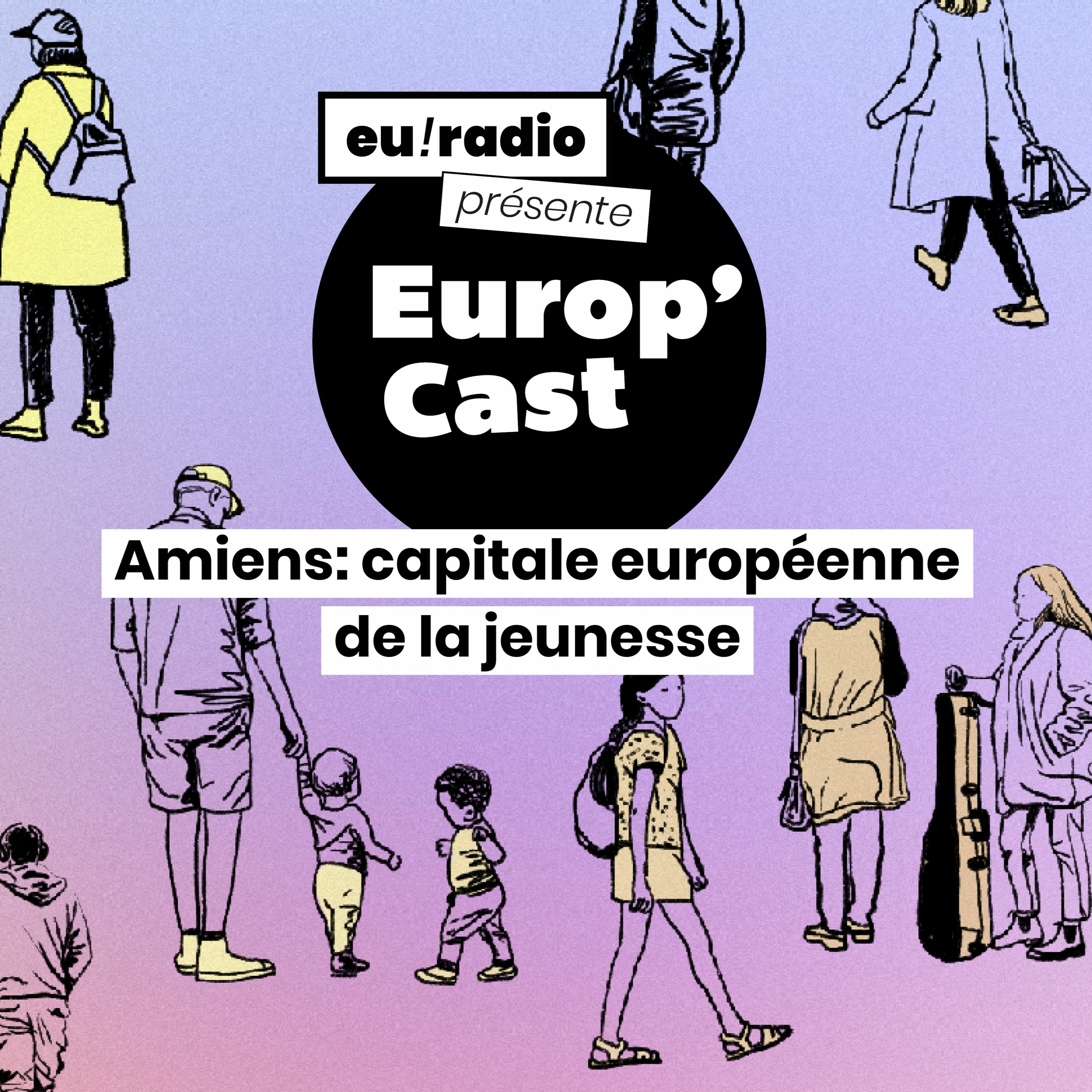 Amiens, capitale européenne de la jeunesse: une décision du Forum Européen de la Jeunesse