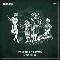 Lophius Rec, Guti Legatto - In The Club (Original Mix)