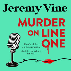 Murder on Line One, By Jeremy Vine, Read by Jeremy Vine