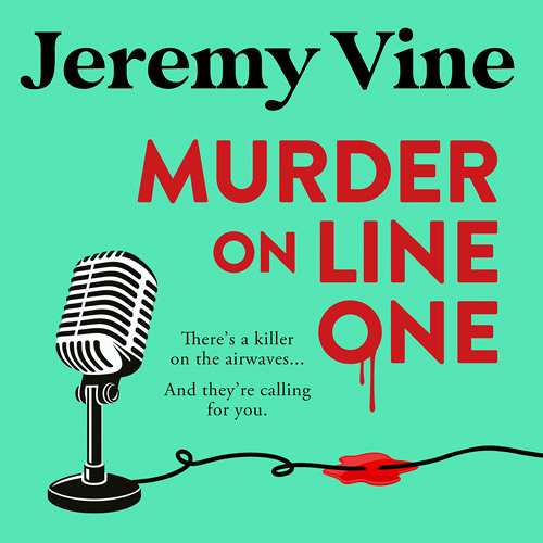 Murder on Line One, By Jeremy Vine, Read by Jeremy Vine