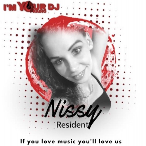NISSY - Radio Podcast Im Your Dj #3