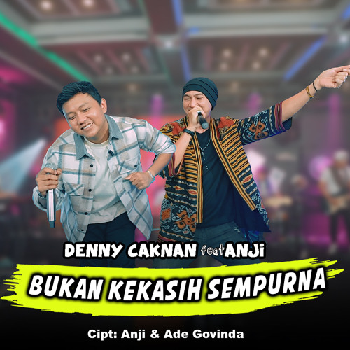 Bukan Kekasih Sempurna (feat. Anji)