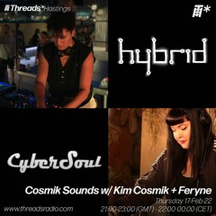 feryne Guestmix For Cosmik Sounds With Kim Cosmik(Threads Hastings)