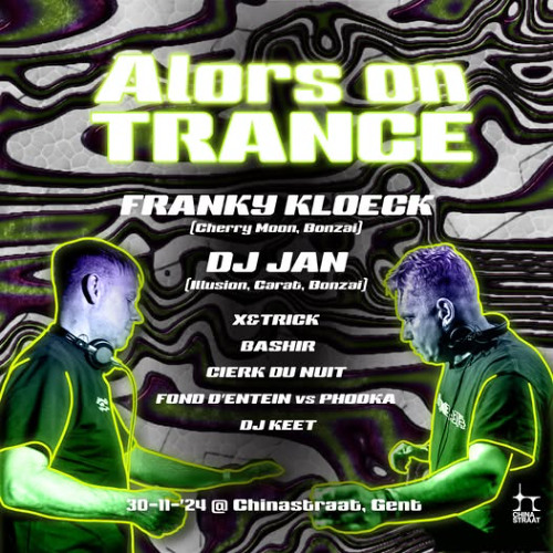 Cierk du nuit @ Alors on Trance 30-11-24 (Trance)