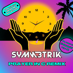 Prayer in C (Symmetrik Remix)